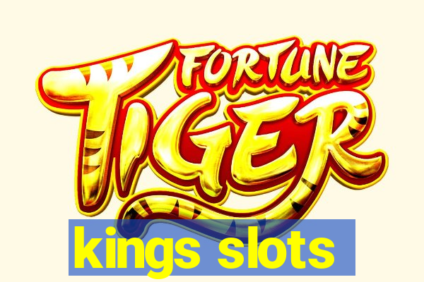 kings slots